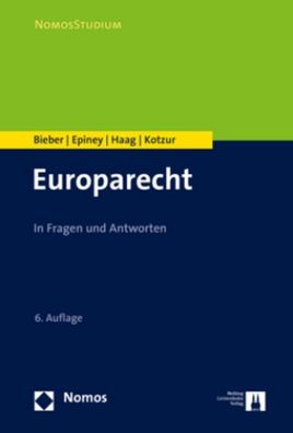 Europarecht: In Fragen und Antworten (Nomosstudium), Roland Bieber, Astrid ...