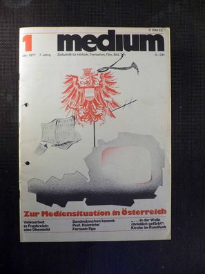 Medium - Zeitschrift für Fernsehen, Film - 1/1977 - Mediensituation Österreich