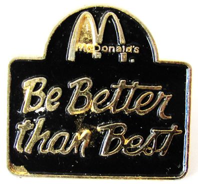 Mc Donald´s - Be Better than Best - Pin 22 x 22 mm