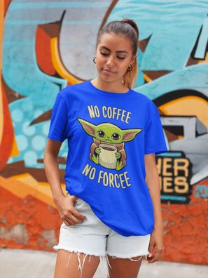 Bio Damen T-Shirt No Coffee No Force Lustiger Spruch Star Wars Jedie Yoda Baby