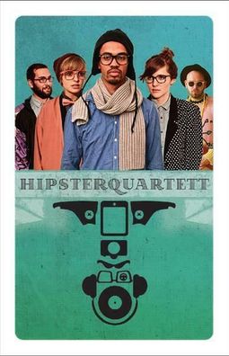 Normal Media, Hipster Quartett