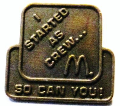 Mc Donald´s - I started as Crew - Pin 16 x 15 mm