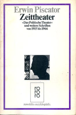 Zeittheater - Das Politische Theater und weitere Schriften von 1915 bis 1966