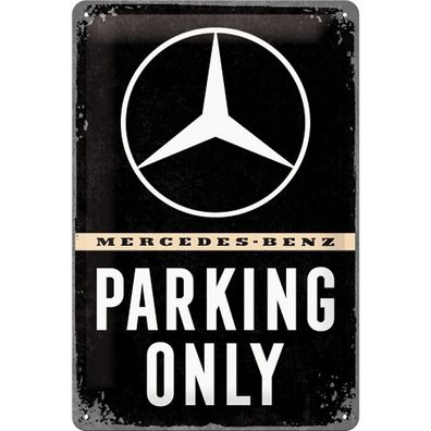 Blechschild Mercedes Benz Parking Only Nostalgie Schild 30 cm Sign