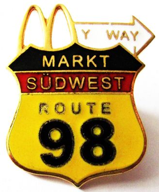 Mc Donald´s - Markt Südwest - Route 98 - Pin 25 x 20 mm