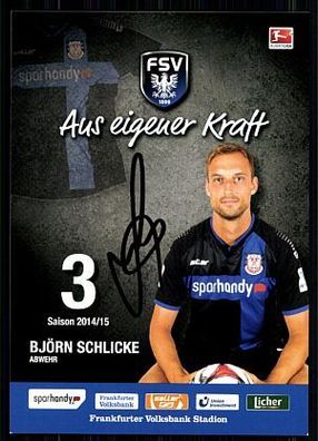 Björn Schlicke Autogrammkarte FSV Frankfurt 2014-15 Original Signiert + A 91525