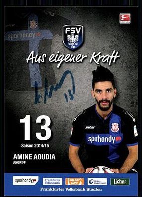 Amine Aoudia Autogrammkarte FSV Frankfurt 2014-15 Original Signiert + A 91534