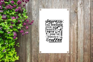 Gartenposter - 40x60 cm - Sprichwörter - Depresso das Gefühl, das man bekommt, wenn d