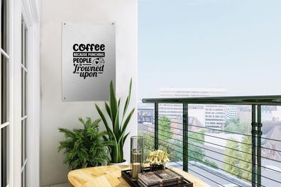 Gartenposter - 40x60 cm - Kaffee - Kaffee, weil es verpönt ist, Leute zu schlagen - S