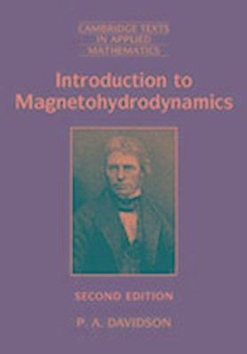 Introduction to Magnetohydrodynamics (Cambridge Texts in Applied Mathematic ...