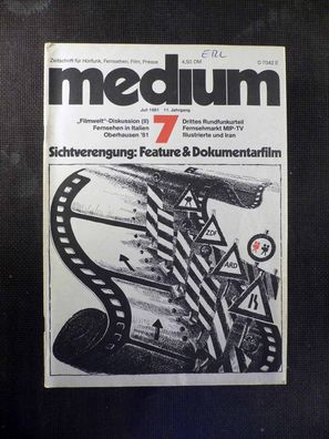 Medium - Zeitschrift für Fernsehen, Film - 7/1981 - Feature + Dokumentarfilm