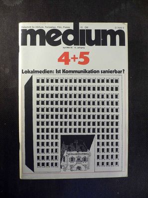 Medium - Zeitschrift für Fernsehen, Film - 4 + 5/1985 - Kommunikation sanierbar?