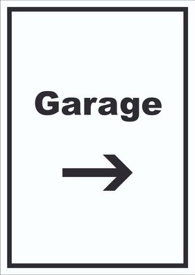 Garage Schild mit Text und Richtungspfeil rechts Auto Stellplatz hochkant
