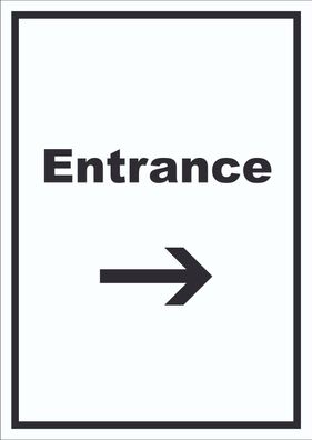 Entrance Schild mit Text und Richtungspfeil rechts Eingang hochkant