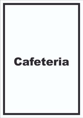 Cafeteria Schild mit Text Restaurant mit Selbstbedienung hochkant