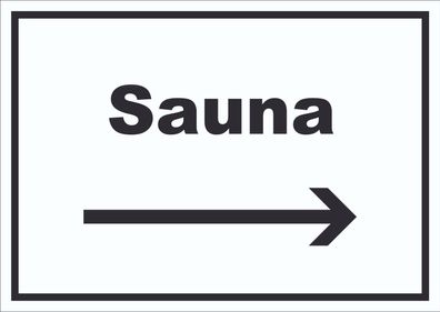 Sauna Schild mit Text und Richtungspfeil rechts Erholung Entspannung waagerecht