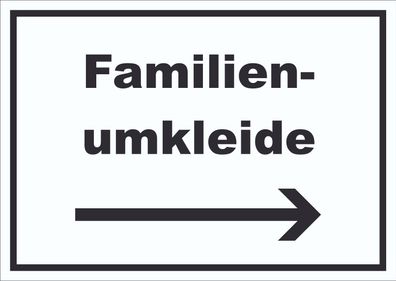 Familienumkleide Schild mit Text und Richtungspfeil rechts waagerecht