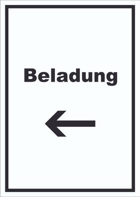 Beladung Schild mit Text und Richtungspfeil links Transport Fracht hochkant