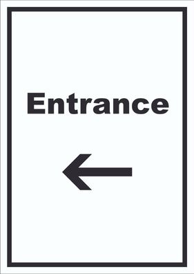 Entrance Schild mit Text und Richtungspfeil links Eingang hochkant
