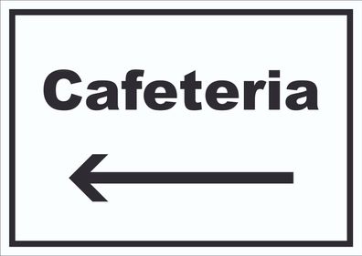 Cafeteria Schild mit Text und Richtungspfeil links Selbstbedienung waagerecht