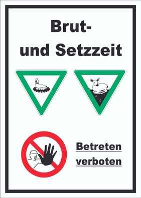 Brut- und Setzzeit Betreten verboten hochkant Schild