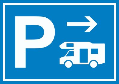Wohnmobil Parkplatz Schild mit Richtungspfeil rechts waagerecht