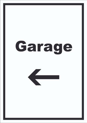 Garage Schild mit Text und Richtungspfeil links Auto Stellplatz hochkant