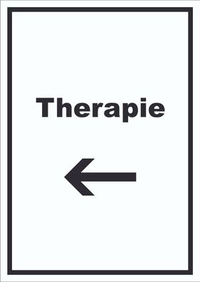 Therapie Schild mit Text und Richtungspfeil links Raum Behandlung hochkant