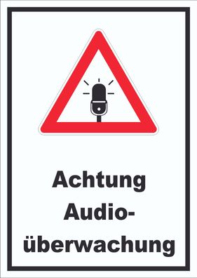 Achtung Audioüberwachung Schild hochkant