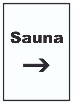 Sauna Schild mit Text und Richtungspfeil rechts Erholung Entspannung hochkant
