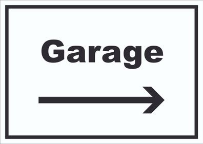 Garage Schild mit Text und Richtungspfeil rechts Auto Stellplatz waagerecht