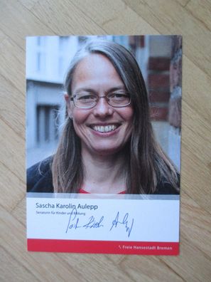 Bremen Senatorin SPD Sascha Karolin Aulepp - handsigniertes Autogramm!!!