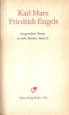 Marx und Engels: Ausgewählte Werke in sechs Bänden - Band II (1984) Dietz
