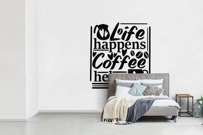 Fototapete - 600x400 cm - Leben passiert Kaffee hilft - Sprichwörter - Zitate