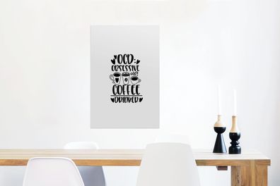 Glasbilder - 60x90 cm - Obsessiver Kaffeetrinker - Sprichwörter - Zitate