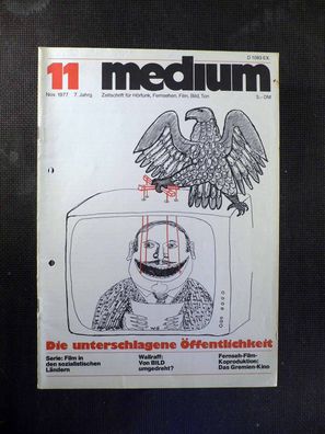 Medium - Zeitschrift für Fernsehen, Film - 11/1977 - Unschlagbare Öffentlichkeit