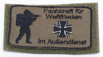 Patch: "Fachkraft für Weltfrieden" Bundeswehr, Reservisten, Soldat, Veteran