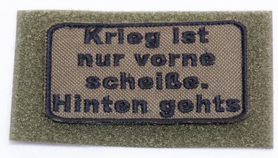 Patch: "Krieg ist nur vorne scheiße." Bundeswehr, Reservisten, Soldat, Veteran