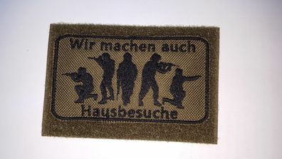 Patch: "Wir machen auch Hausbesuche", Bundeswehr, Reservisten, Soldat, Bushcraft