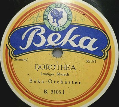BEKA-ORCHESTER "Dorothea (Lustiger Marsch) / Carmen-Marsch" Beka 78rpm 10"