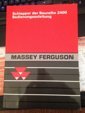 Bedienungsanleitung Massey Ferguson der Baureihe 2400 Modelle 2405 2410 2415