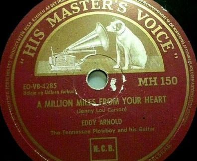 EDDY ARNOLD & THE Tennessee Plowboy "A Million Miles From Your Heart" HMV 1951