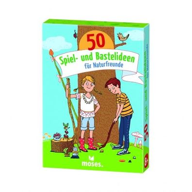 50 Spiel- und Bastelideen für Naturfreunde - deutsch