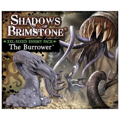 Shadows of Brimstone - The Burrower XXL-Sized Enemy Pack (Expansion) - englisch