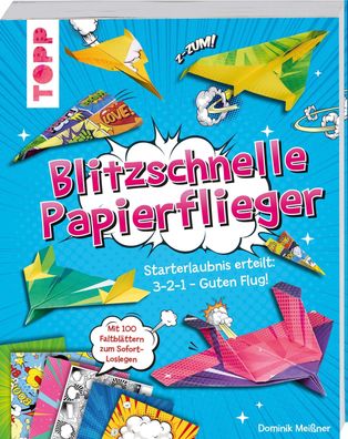 Blitzschnelle Papierflieger: Starterlaubnis erteilt: 3-2-1 - guten Flug! Co ...