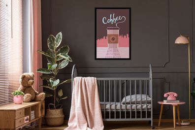 Poster - 80x120 cm - Zitate - Sprichwörter - Kaffee trinken mit deinem Charakter