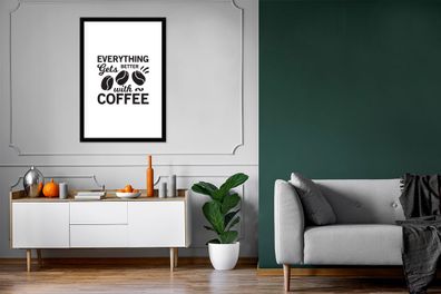 Poster - 60x90 cm - Mit Kaffee wird alles besser - Zitate - Sprichwörter - Kaffee