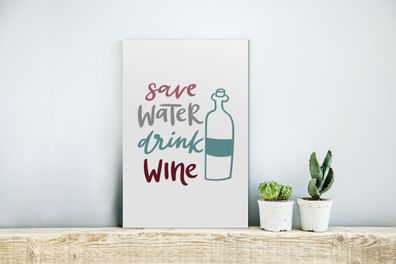 Glasbilder - 20x30 cm - Wein - Wasser sparen, Wein trinken - Weinflasche - Weintrinke