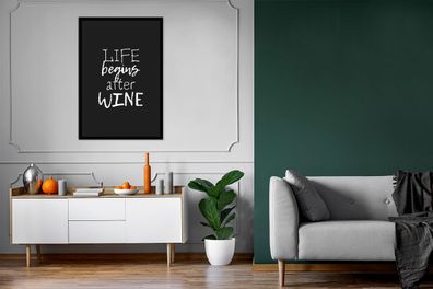 Poster - 60x90 cm - Das Leben beginnt nach dem Wein - Wein - Zeit zum Trinken - Text