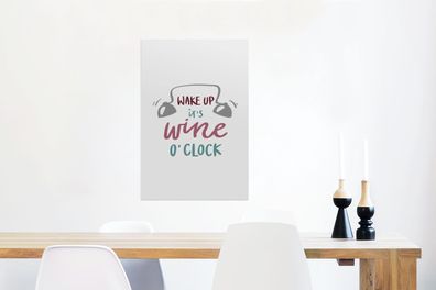 Glasbilder - 40x60 cm - Wein-Zitat "Wake up it's wine o'clock" (Gr. 40x60 cm)